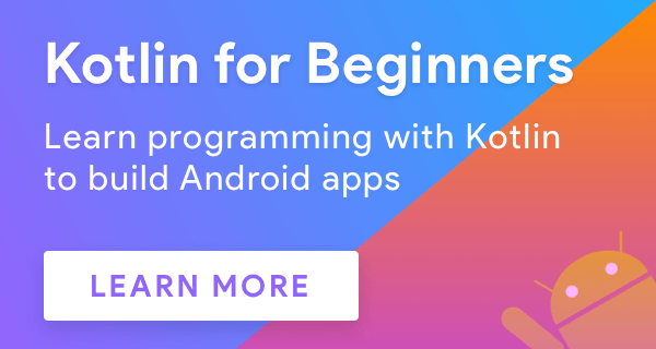 android programming with kotlin for beginners