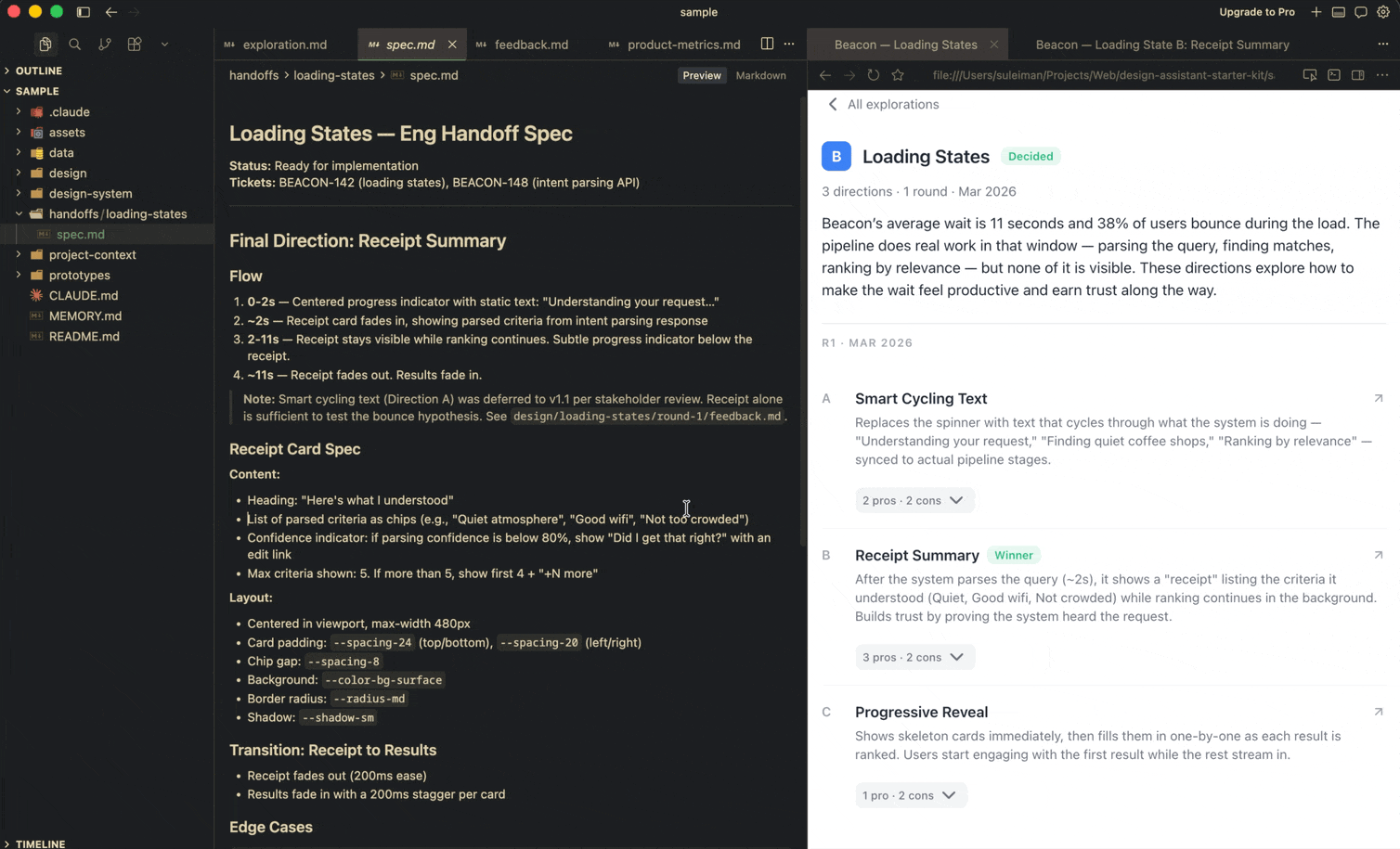 Once the spec is written, Claude has an anchor to generate different outputs from it — high-fidelity prototype, journey map, or implementation plan