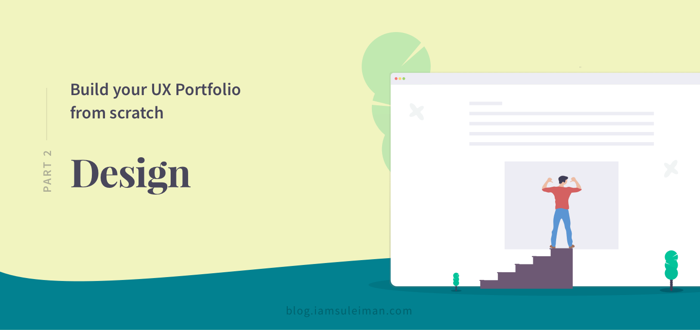 Build your UX Portfolio From Scratch – Design