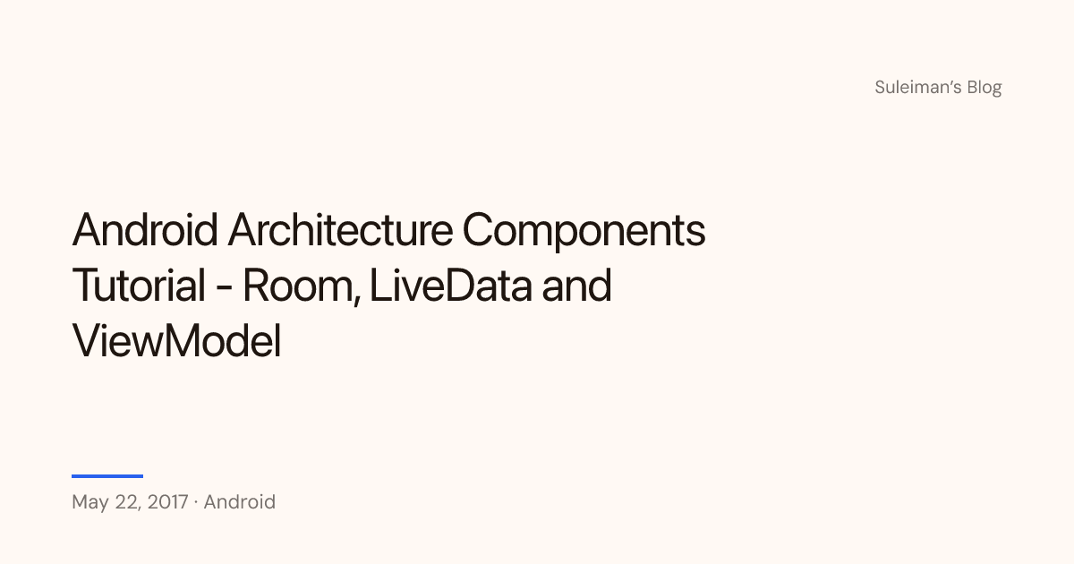 Android Room Viewmodel Android Architecture Components Tutorial - Room, LiveData and ViewModel ...