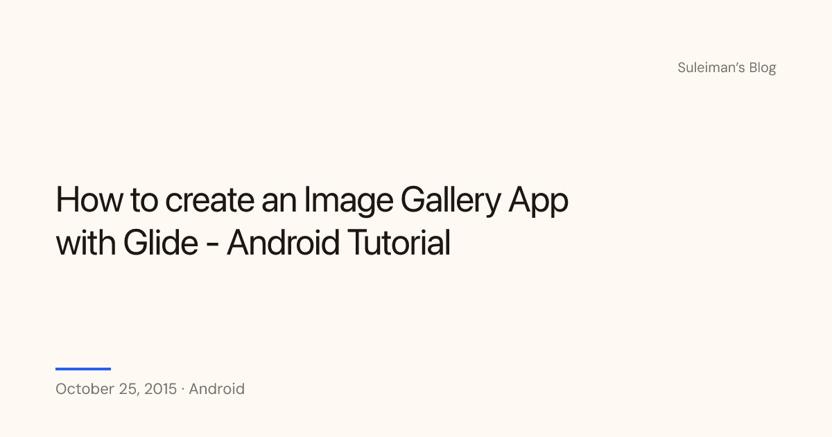 How to create an Image Gallery App with Glide - Android Tutorial ...